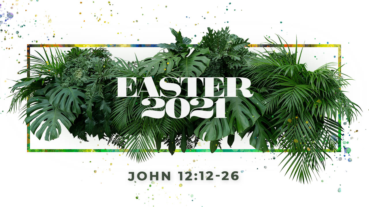 Easter 2021 Series