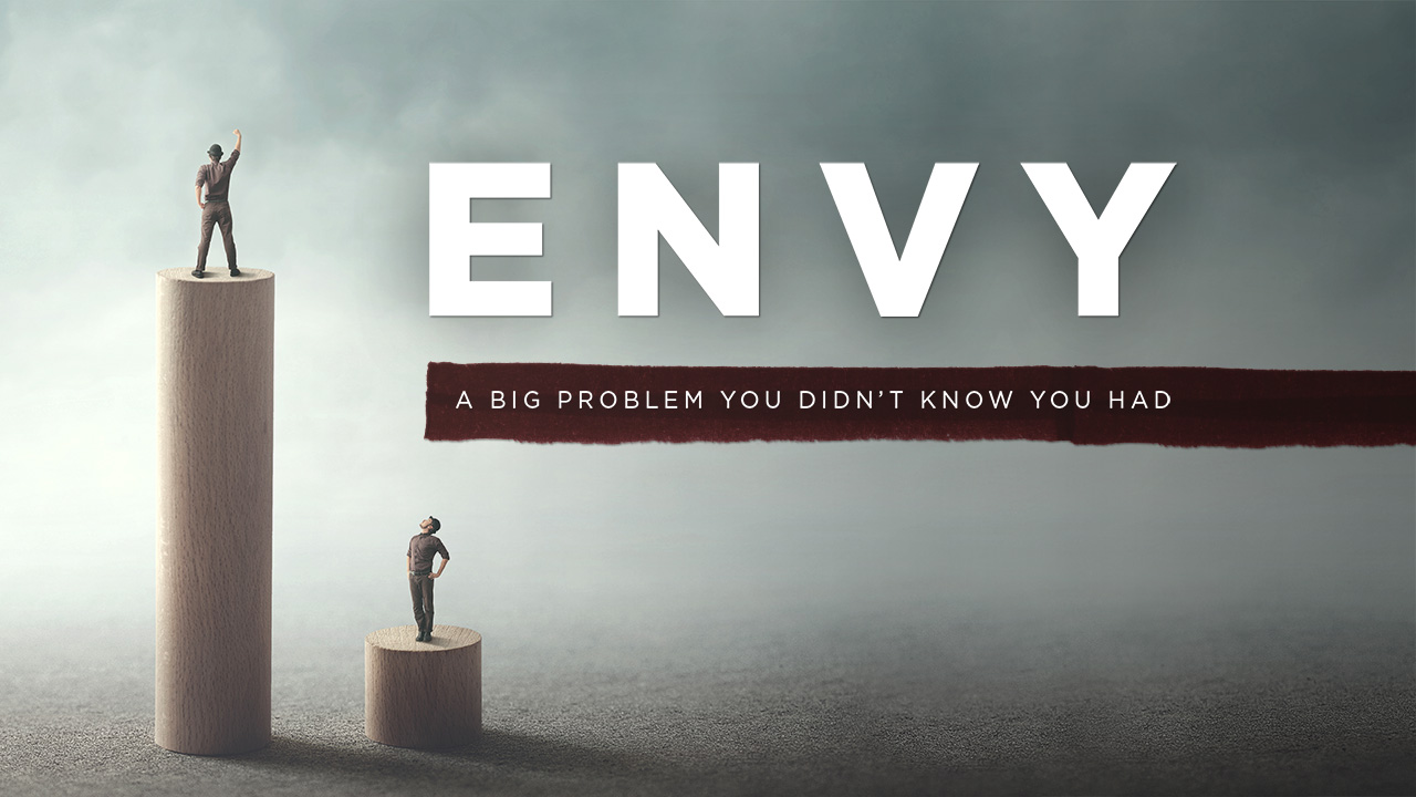 Envy-Part 1 - Focal Point Ministries