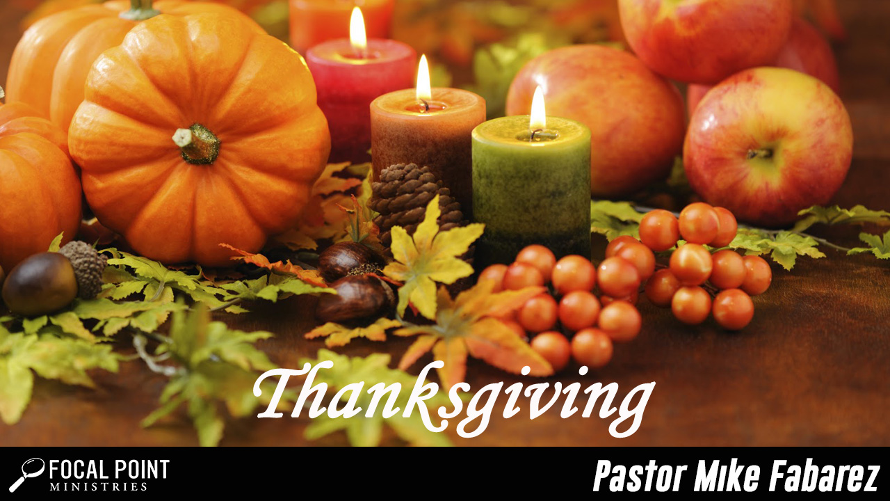 Ask Pastor Mike-Thanksgiving