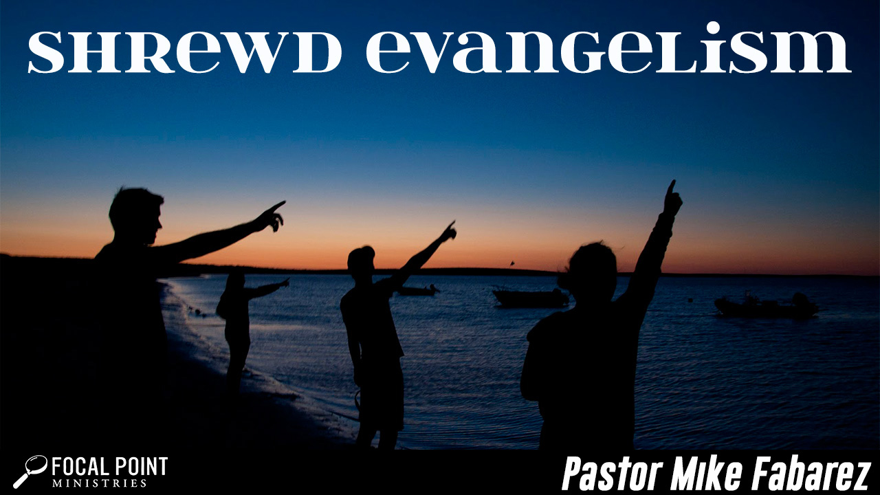 Shrewd Evangelism