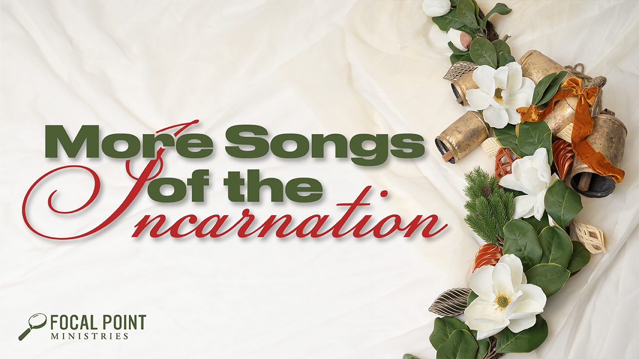 More Songs of the Incarnation