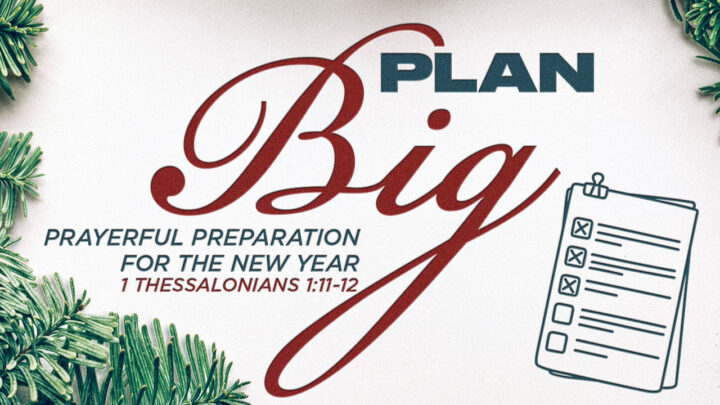 Plan Big