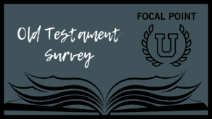 Old Testament Survey