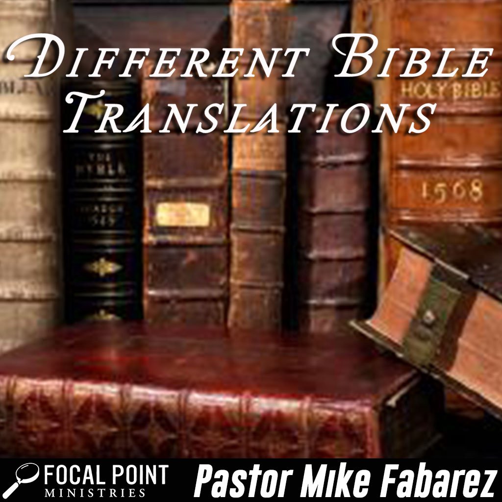 Ask Pastor Mike-Different Bible Translations