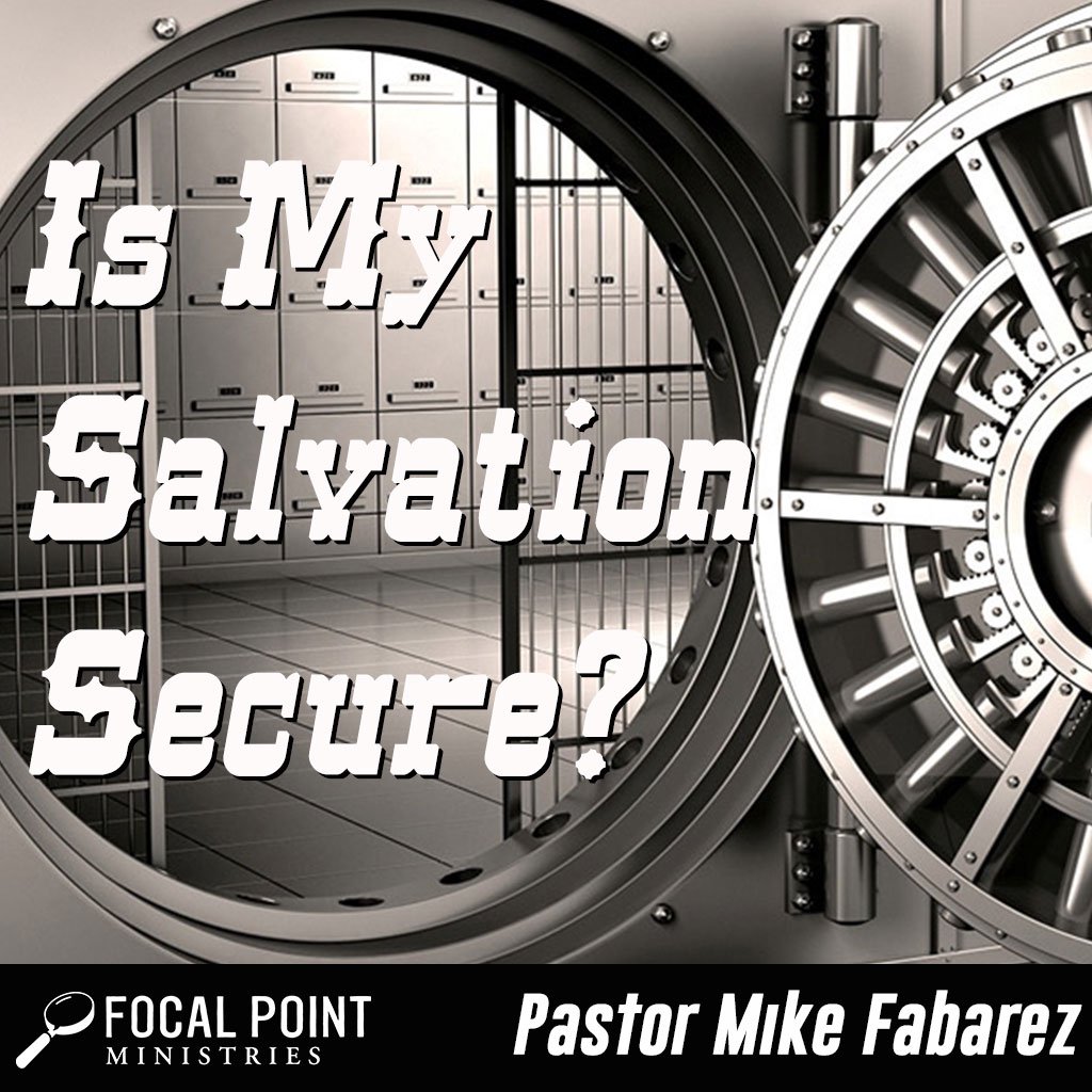 Is My Salvation Secure?