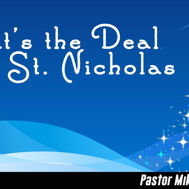 What&apos;s the Deal with St. Nicholas?