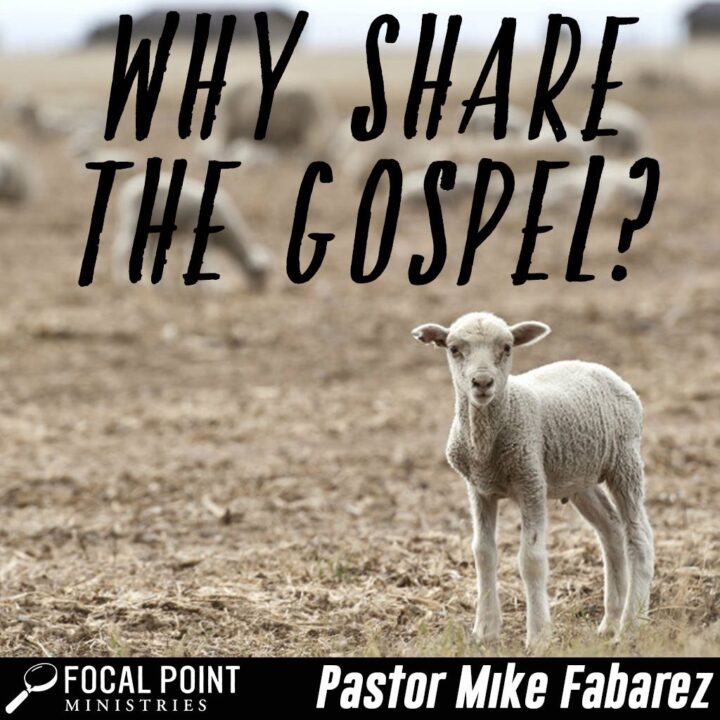 Why Share the Gospel?