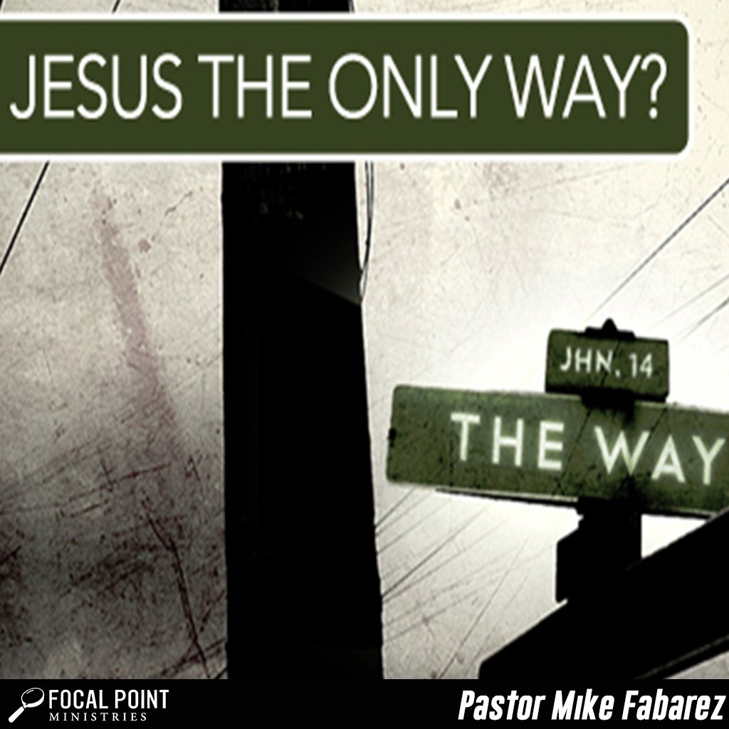 Is Jesus the Only Way?