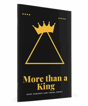 More than a King