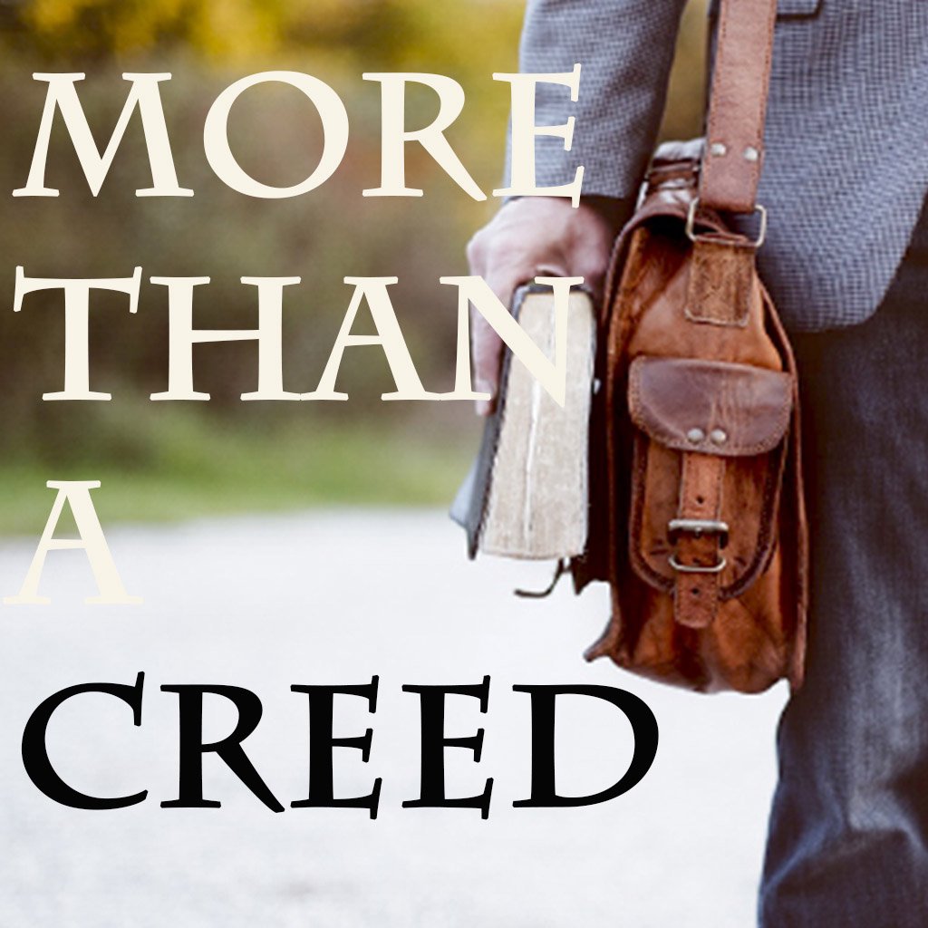 More Than a Creed