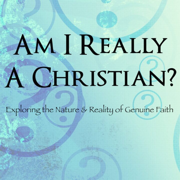 Am I Really a Christian?