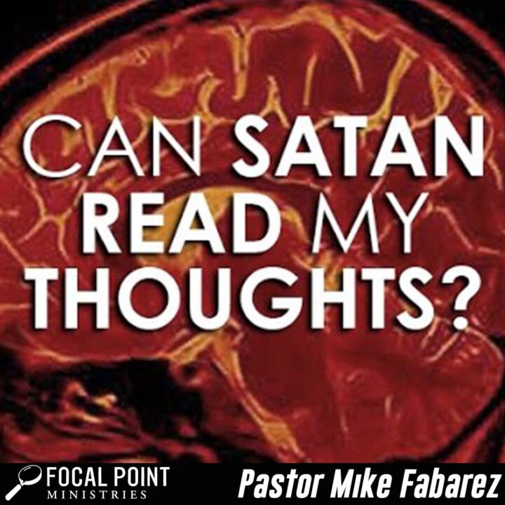 Ask Pastor Mike: Can Satan Read My Thoughts?