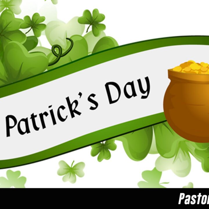 Ask Pastor Mike: St. Patrick's Day