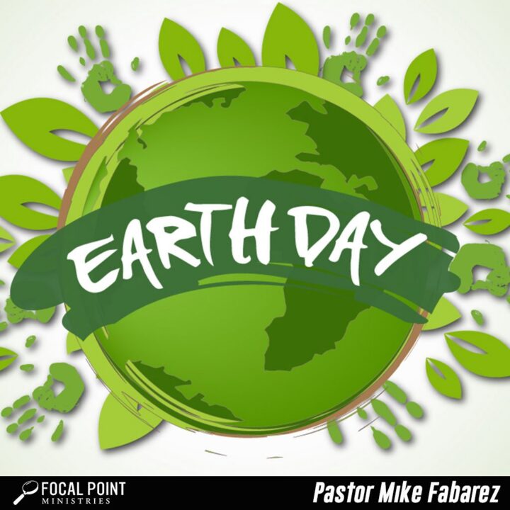 Ask Pastor Mike: Earth Day