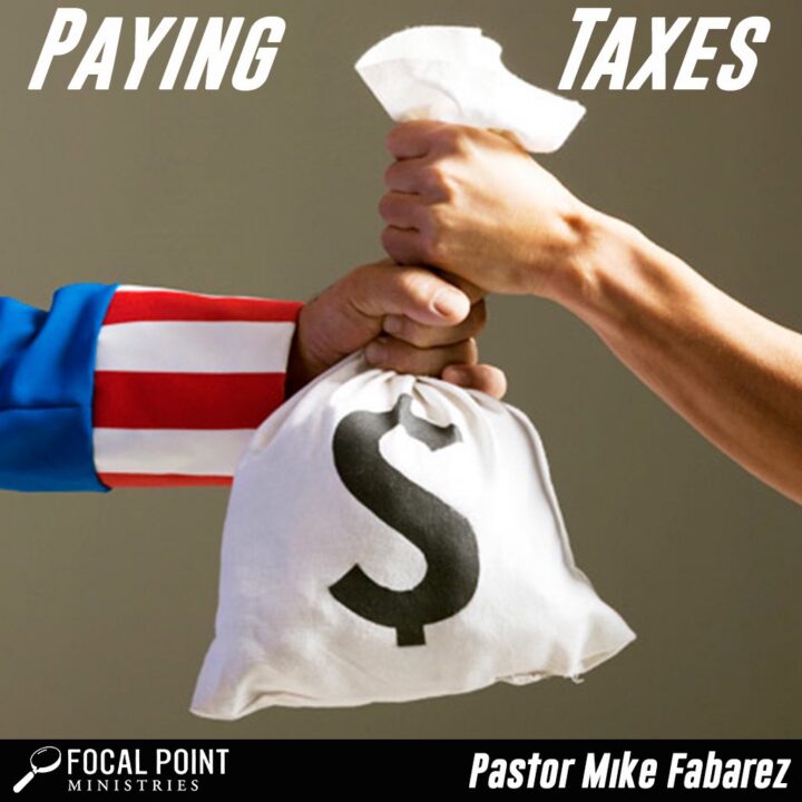 Ask Pastor Mike: Paying Taxes