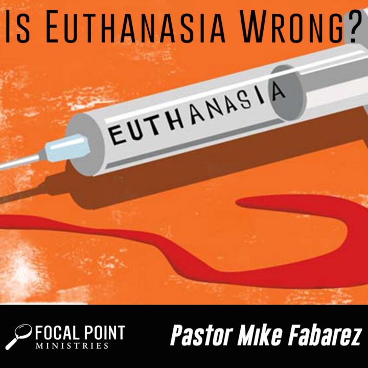 Ask Pastor Mike: Is Euthanasia Wrong?