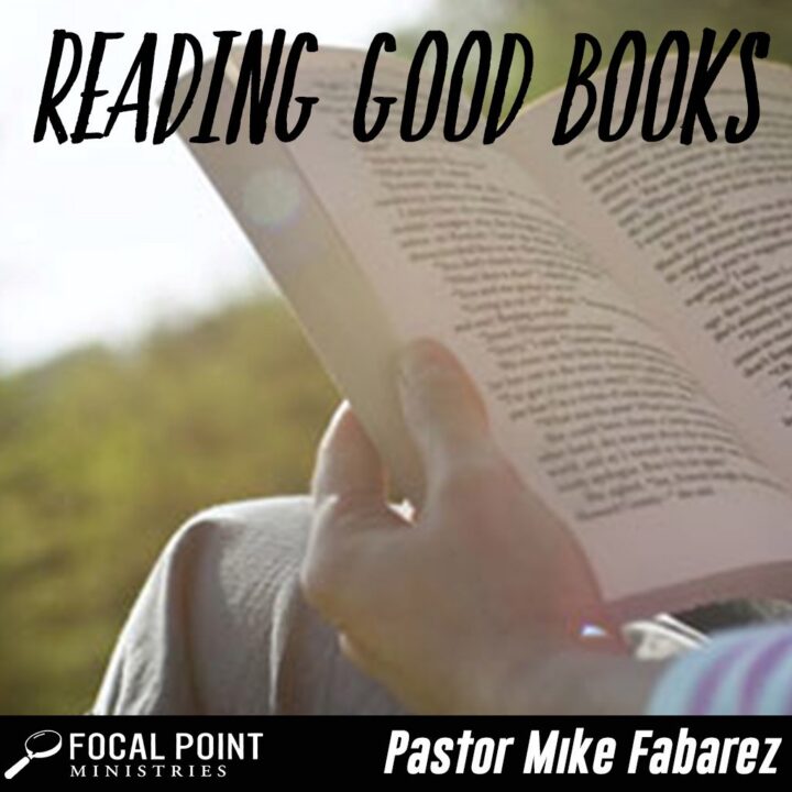 Ask Pastor Mike: Reading Good Books