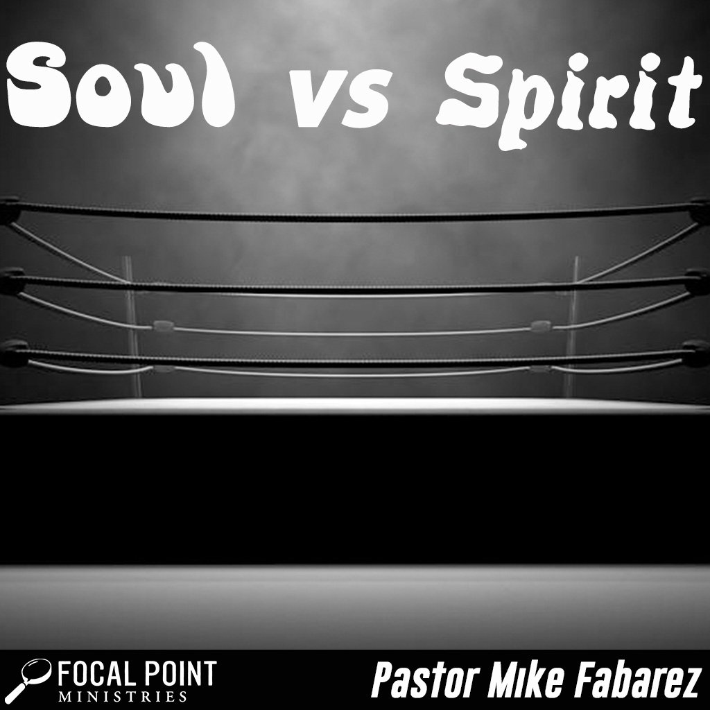 Ask Pastor Mike: Soul vs Spirit