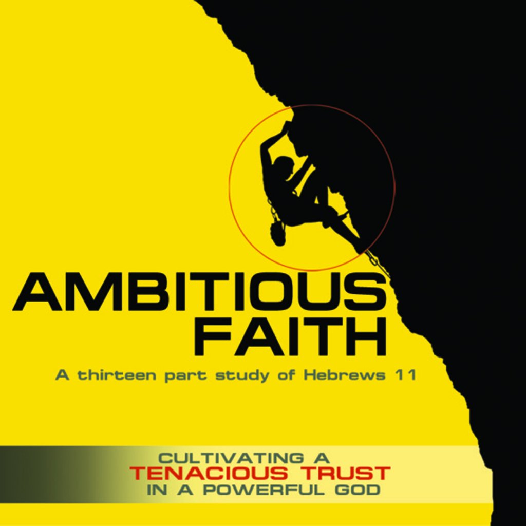 Ambitious Faith
