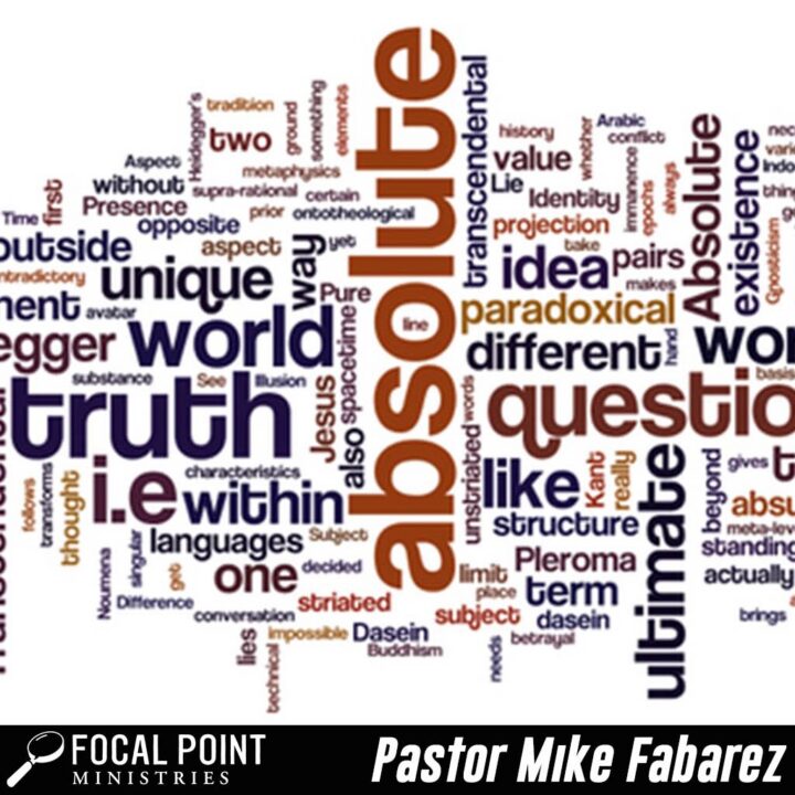 Ask Pastor Mike: Are There Absolute Truths?