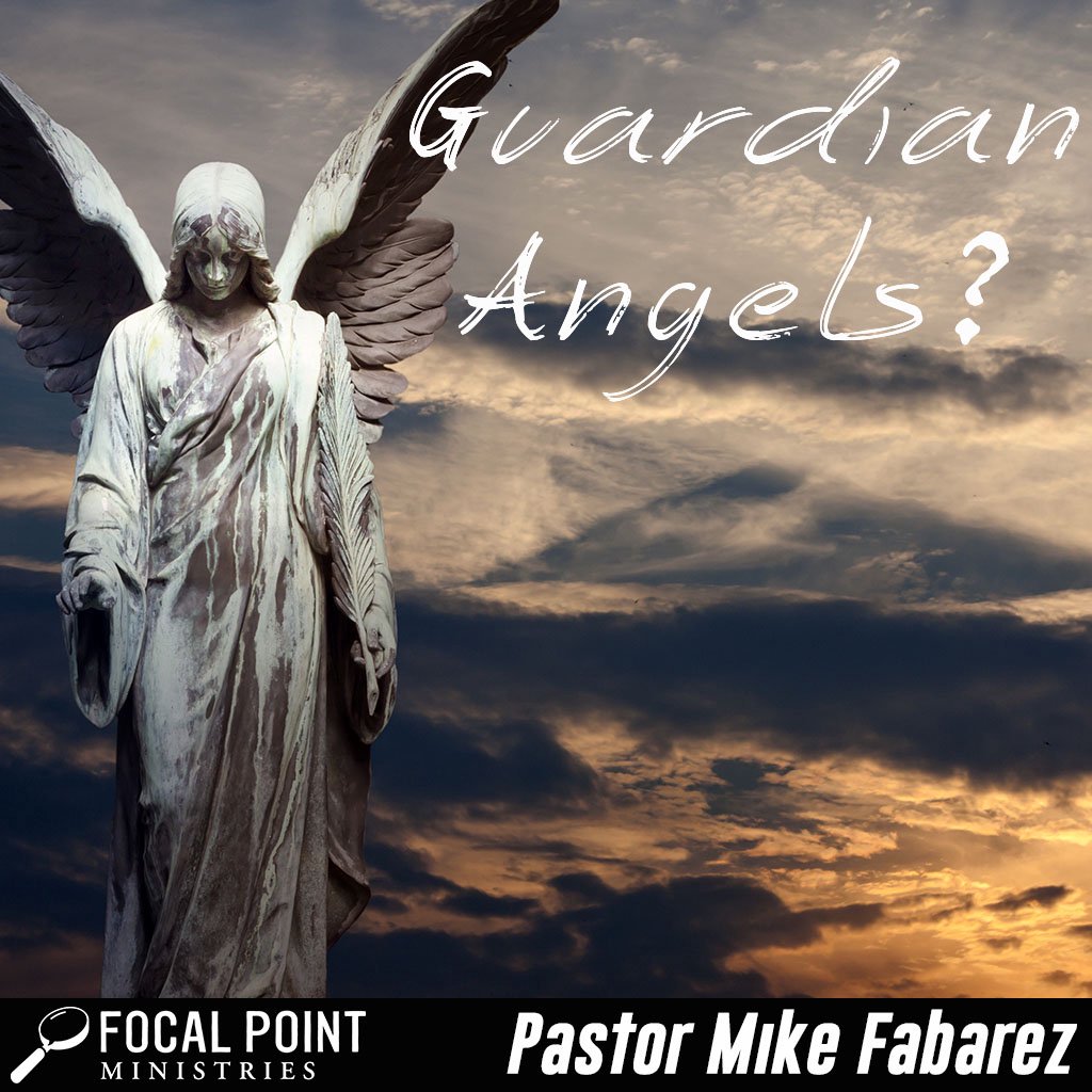 Ask Pastor Mike: Guardian Angels