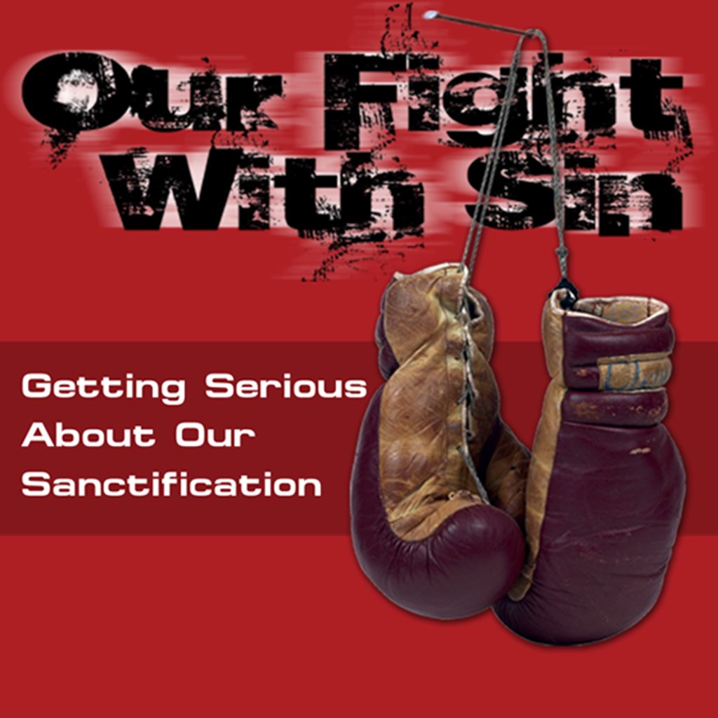 Our Fight with Sin